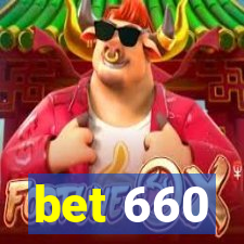 bet 660